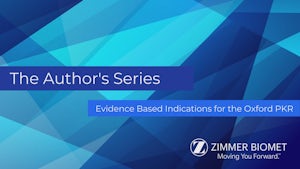 The Author's Series: Evidence Based Indications for the Oxford PKR